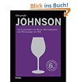 Der gro�e Johnson: Die Enzyklop�die der Weine, Weinbaugebiete und Weinerzeuger der Welt (Handb�cher)