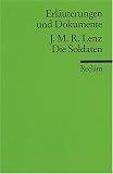 Die Soldaten. Erl�uterungen und Dokumente