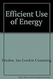 The efficient use of energy