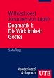 Dogmatik: Dogmatik I. Die Wirklichkeit Gottes: Bd 1