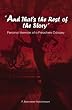 "And That's the Rest of the Story": ...Personal Memoirs from a Preachers Odyssey