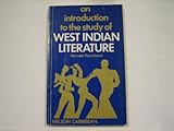 An introduction to the study of West Indian literature