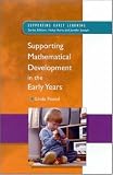Supporting Mathematical Development in the Early Years (Supporting Early Learning)