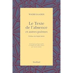 Le Texte de l'absence et autres po�mes : Anthologie po�tique