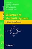 Validation of Stochastic Systems: A Guide to Current Research (Lecture Notes in Computer Science)