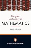 The Penguin Dictionary of Mathematics: Fourth Edition (Penguin Reference Library)