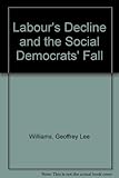 Labour's decline and the Social Democrat's fall