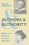 Authors and authority : English and American criticism 1750-1990