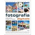 Manuale pratico di fotografia digitale