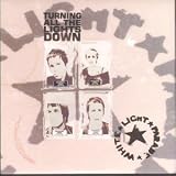 TURNING ALL THE LIGHTS DOWN 7 INCH (7" VINYL 45) UK SPLIT 2008