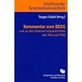 Kommentar zum BDSG und den einschl�gigen Vorschriften des TMG und TKG: und zu den Datenschutzvorschriften des TKG und TMG