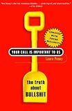 Your Call Is Important to Us: The Truth About Bullshit