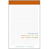 Change.edu: Rebooting for the New Talent Economy