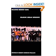 Reading Rodney King/Reading Urban Uprising