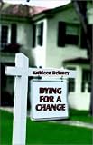 Dying for A Change Books