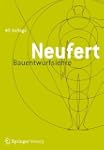 Bauentwurfslehre: Grundlagen, Normen,...