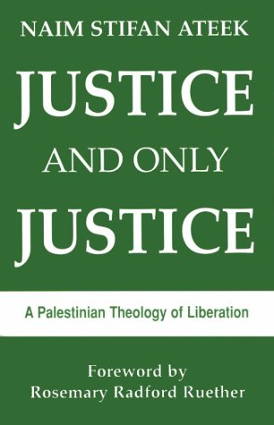 Justice and Only Justice: A Palestinian Theology of Liberation under Liberation Theology in The Books Store