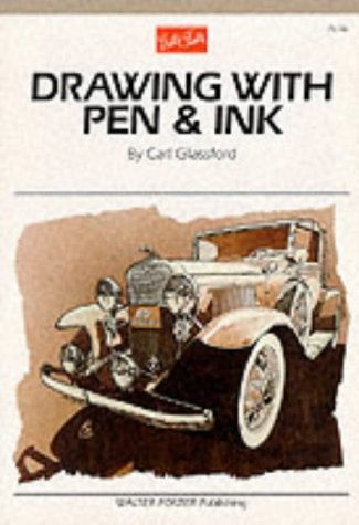 Drawing with Pen & Ink (Artist's Library series #06)