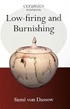 Listmania : Low-firing and Burnishing (Ceramics Handbooks)