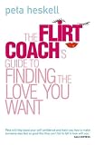 Search : The Flirt Coach's Guide to Finding the Love You Want (Big Little Book)