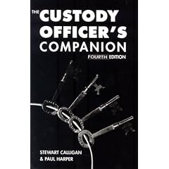 The Custody Officer's Companion: Police Law for Custody Officers