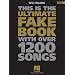 The Ultimate Fake Book: C Edition (Fake Books)