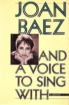 And A Voice to Sing With: A Memoir