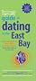 The It's Just Lunch Guide to Dating in East Bay