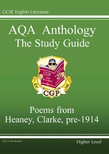 GCSE English Literacy AQA Anthology: Heaney and Clarke Pre 1914: Higher Poetry Study Guide
