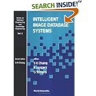 Intelligent Image Database Systems (Series on Software Engineering and Knowledge... by  S. K. Chang, Erland Jungert, and Genoveffa Tortora