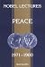 Book Nobel Lectures: Peace 1971-1980 : Including Presentation and Acceptance Speeches and Laureates' Biographies (Nobel Lectures, Including Presentation Sp