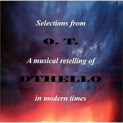 O.T., A Musical Retelling of Othello in Modern Times