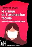 Le visage et l\'expression faciale