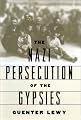 The Nazi Persecution of the Gypsies