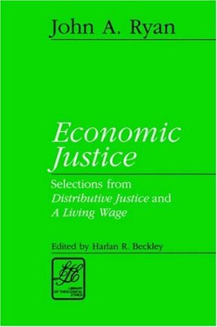 Economic Justice: Selections from Distributive Justice and a Living Wage (Library of Theological Ethics) under Business in The Books Store