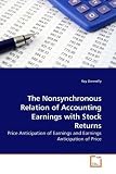 The Nonsynchronous Relation of Accounting Earnings with Stock Returns: Price Anticipation of Earnings and Earnings Anticipation of Price
