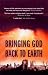 Bringing God Back to Earth