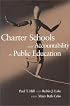 Charter Schools and Accountability in Public Education
