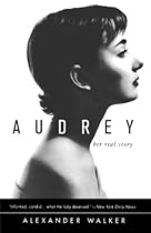 Audrey: Her Real Story Audrey: Her Real Story