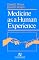 Medicine As a Human Experience