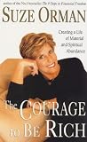 Review Vermilion  / The Courage to be Rich: Creating a Life of Material and Spiritual Abundance