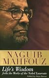 Life's Wisdom: From the Works of the Nobel Laureate