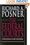 The Federal Courts: Challenge and Reform, Revised Edition