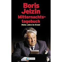 Mitternachtstagebuch: Meine Jahre im Kreml