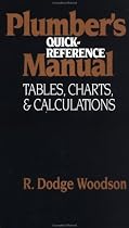 Plumber's Quick-Reference Manual: Tables, Charts, and Calculations
