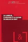 Revue Publications de la Sorbonne  / La langue, le discours et la culture en anglais du droit