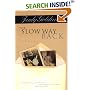 The Slow Way Back : A Novel