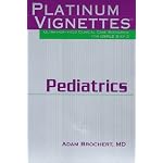 Platinum Vignettes: Pediatrics: Ultra-High Yield Clinical Case Scenarios For USMLE Step 2 (Platinum Vignettes) book cover