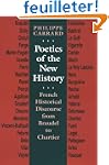 Poetics of the New History: French Hi...