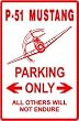 P 51 MUSTANG PARKING ww2 fighter plane sign